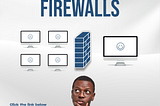 Let’s talk about Firewalls