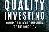 MY BOOK SUMMARY FOR QUALITY INVESTING BY AKO CAPITAL