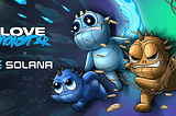 Love Monster: Expanding our Love to Solana