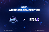 Earth Oblivion Seed Whitelist Contest on ERAX!