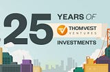 Thomvest Turns 25: Reflections on the Road Less Traveled in Venture