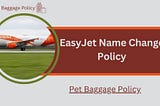 +44(800)3686373 EasyJet Flight, Name Change Policy