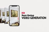 Room Mockup Video Generation: Where art visualization meets social media