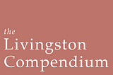 The Livingston Compendium