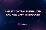 Smart Contracts Finalized and New DApp Introduced