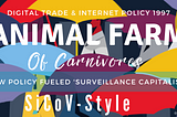 Digital Trade, an Animal Farm of Carnivores, SiCoV Style