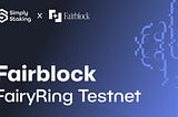 Fairblock Network and the FairyRing Testnet