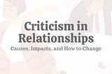 The Impact of Criticism on Relationships.