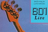 Day One: 801 Band - Album 801 Live [1976]
