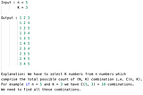 Find all possible combinations of k numbers from 1 to n.