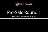 SPRAY Finance Pre-sales Round 1