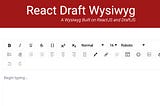 Build a Rich-Text Editor with React Draft Wysiwyg