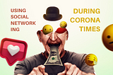 Better Social Networking during Corona Times