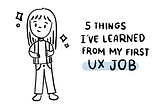 5 Things I’ve Learned from my first UX Job with girl carrying backpack