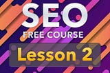 Free SEO Course for Wordpress: How to choose a domain name — Lesson 2