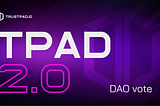 TPAD 2.0 Token Migration DAO Vote