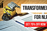 Data Science: Transformers for Natural Language Processing [VIP DISCOUNT]