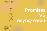 Exploring the Differences Between Async/Await and Promises in JavaScript