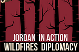 Jordan’s Wildfire Diplomacy in Action