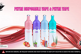 A List of Best Phyre Disposable Vape Flavor Profiles