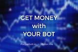 How to get money with your Telegram Bot.
