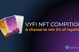 VYFI NFT COMPETITION