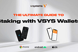 Ultimate Guide to Staking with VSYS Wallets