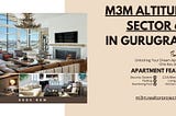 M3M Altitude Sector 65 Gurgaon