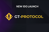 EXCAVO FINANCE is proud to announce an IDO with GT-Protocol for an upcoming IDO.