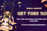 Shisha Airdrop V.2 is live!