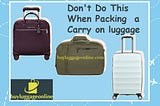 Carry on luggage