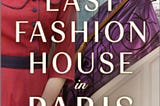 The Last Fashion House In Paris