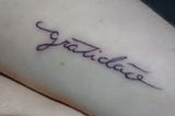 Why I have a gratitude reminder tattooed on my arm