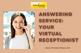 Answering Service: Your Virtual Receptionist