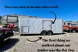 I used Canva to make this photo of our robbed trailer with arrows pointing to the flat tire and missing lock.