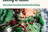 Plant-Based Eating & Islam