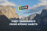 3 KEY TAKEAWAYS FROM ATOMIC HABITS