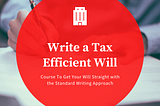 How To Write A Tax Efficient Will In The United Kingdom