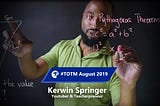 Kerwin Springer — August 2019 Teacher of the Month