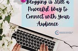 Blogging-is-still-powerful