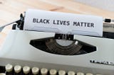 How Writers (and Readers) Can Fight For Racial Justice