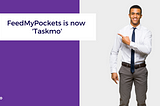 Bangalore Based Startup FeedMyPockets Is ‘Taskmo’ Now!