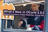 🐫 What’s New In OCaml 5.5.0