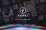 FANSI Closes $1 Million Pre-A Round Funding, Aims to Lead the Global Web3 Music in the Next Phase