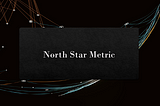 Finding Your North Star: A Guide to Product Management and MVP Success