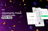 Unlocking Crypto Freedom: Zeply App’s Arrival