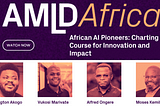 [New Video & Audio Podcast] The Current & Future State of AI In Africa: Insights From The African…