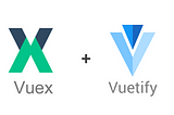 Vue專案中Vuex + Vuetify封裝設計