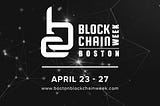 Announcing Boston Blockchain Week (April 23 — 27)