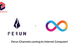 Perun Channels coming to Internet Computer!